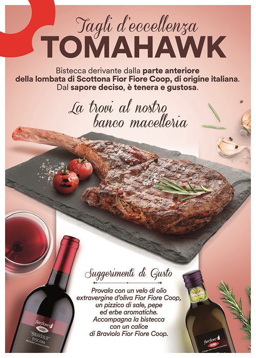 tomahawk. Bistecca derivante dalla parte anteriore della lombata di scottona Fior Fiore Coop, di origine italiana. Dal sapore deciso, è tenera e gustosa. 
